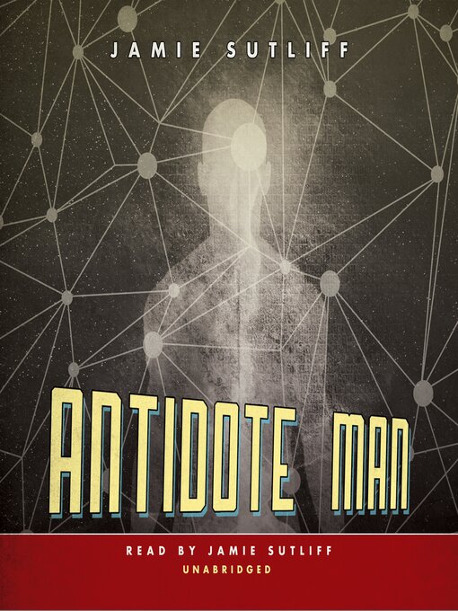 Title details for Antidote Man by Jamie Sutliff - Available